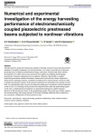 Numerical and experimental investigation of the energy harvesting performance of electromechanically coupled piezoelectric prestressed beams subjected to nonlinear vibrations. Smart Materials and Structures
